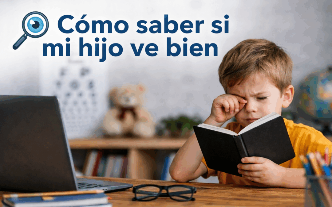 Cómo saber si mi hijo ve bien
