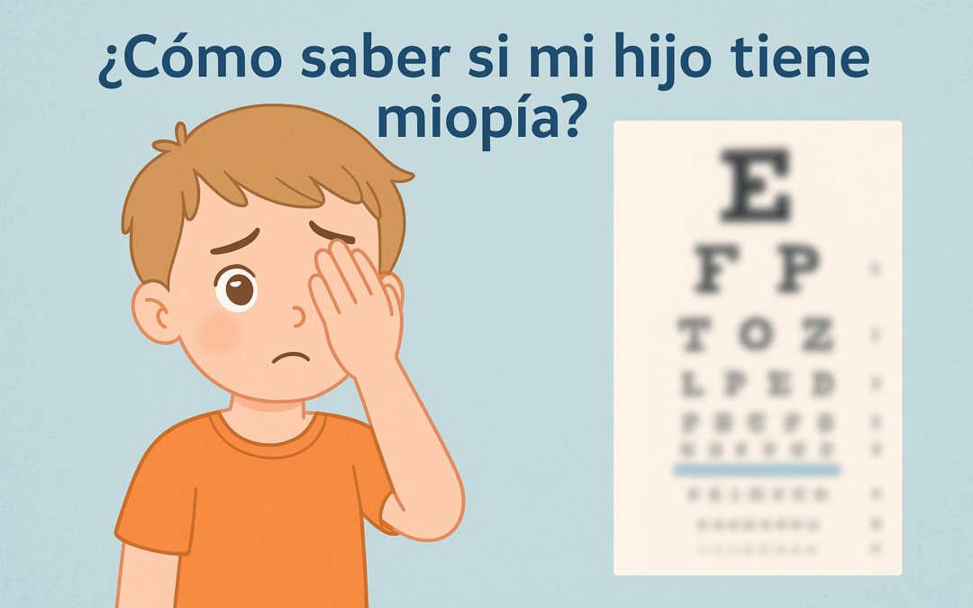 Cómo saber si mi hijo tiene miopía