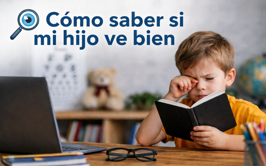 Cómo saber si mi hijo ve bien